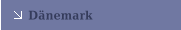 D&auml;nemark