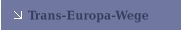 Trans-Europa-Wege